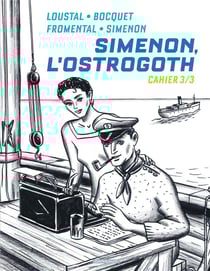 Simenon, l'Ostrogoth - cahiers Tome 3