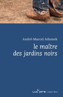 Le maître des jardins noirs