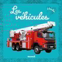 Mon grand bébé touche-à-tout : Les véhicules