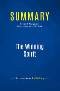 Summary: The Winning Spirit : Review and Analysis of Montana and Mitchell's Book