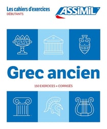 Les cahiers d'exercices : Grec ancien - Débutants (édition 2024)