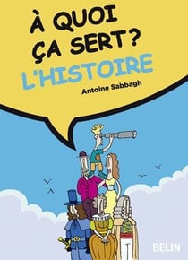 A QUOI CA SERT ? : l'histoire