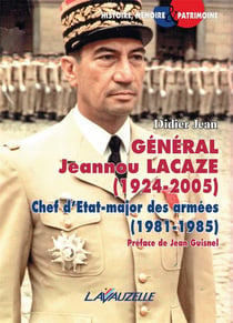 Général Jeannou LACAZE (1924-2005), Chef d'Etat-major des armées (1981-1985)