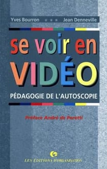 Se voir en vidéo : Pédagogie de l'autoscopie