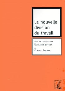 La nouvelle division du travail