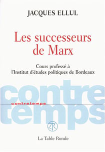 Contretemps - les successeurs de marx - cours professé à l'institut d'études politiques de bordeaux