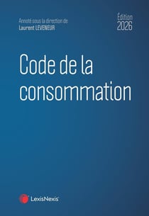 Code de la consommation (édition 2026)
