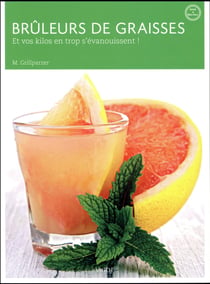 Bruleurs de graisses - et vos kilos en trop s'évanouissent (4e édition)