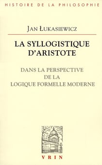 La syllogistique d'Aristote