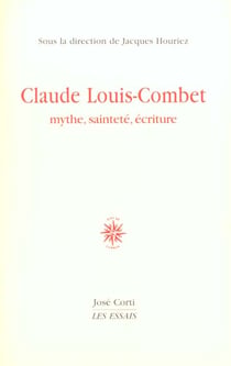Claude louis-combet mythe, saintete, ecriture