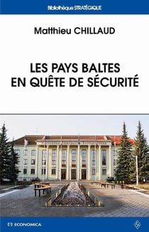 Les pays Baltes en quête de sécurité