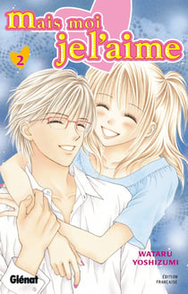 Mais moi je l'aime Tome 2