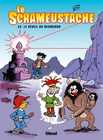 Le Scrameustache Tome 33 : le réveil du Mirmidon