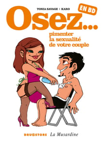 Osez... en BD Tome 4 - pimenter la sexualité de votre couple