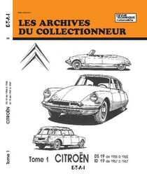 Citroen. - t01 - citroen - tome 1 - ds 19 de 1956 a 1965, id 19 de 1957 a 1967