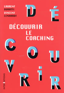 Découvrir le coaching - 3e éd.