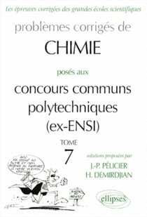 Problemes corriges de chimie poses aux concours communs polytechnique - ex ensi - 1966-1999