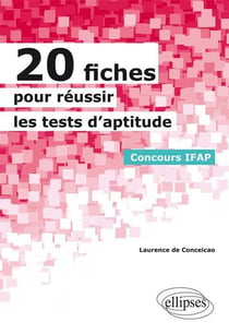 20 fiches pour réussir les tests d'aptitude - concours IFAP