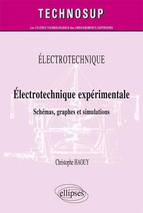 ELECTROTECHNIQUE - Electrotechnique expérimentale - Schémas, graphes et simulations (niveau B)