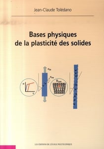Bases physiques de la plasticité des solides