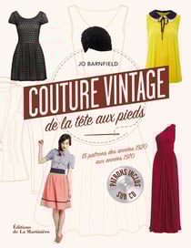 Couture vintage... de la tête aux pieds ! 15 patrons des années 1920 aux années 1970
