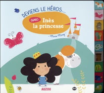 Deviens le héros avec inès la princesse