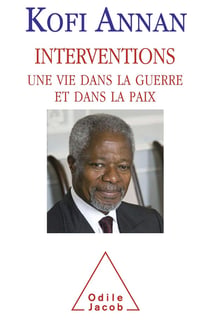 Interventions - une vie dans la guerre et dans la paix
