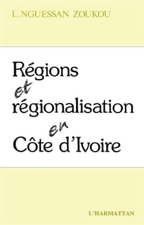 Régions et régionalisations en Côte d'Ivoire