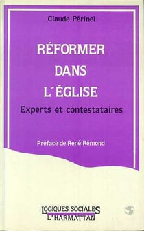 Reformer dans l'eglise - experts et contestataires