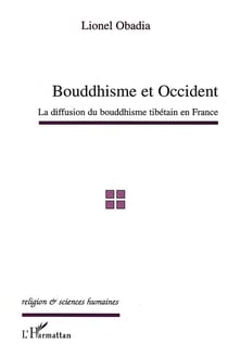 Bouddhisme et occident - la diffusion du bouddhisme tibétain en France