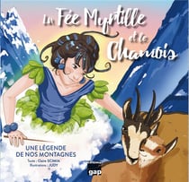 La Fée Myrtille et le chamois : Une légende de nos montagnes