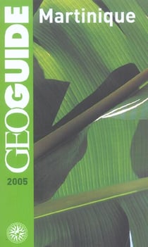 GEOguide : Martinique (édition 2005)