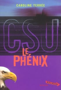 CSU t.2 - le phénix