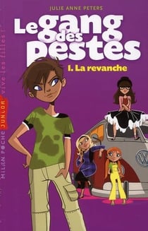 Le gang des pestes t.1 - la revanche