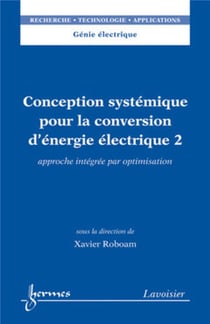 Conception systémique pour la conversion d'énergie électrique 2 : Approche intégrée par optimisation