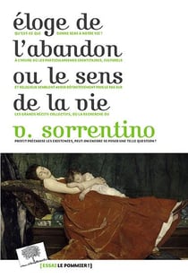 Éloge de l'abandon ou le sens de la vie
