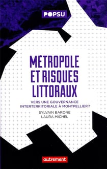 Métropole et risques littoraux : vers une gouvernance interterritoriale à Montpellier ?