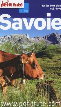 Savoie 2011-2012 petit fute - tous les bons plans ete / hiver
