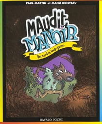 Maudit manoir t.4 - Bernard le loup-garou indésirable