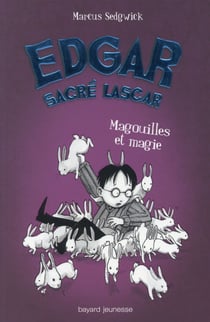 Edgar, sacre lascar t.5 - magouilles et magie