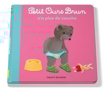 Petit ours Brun n'a plus de couches