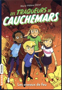 Les traqueurs de cauchemars t.5 - les oiseaux de feu