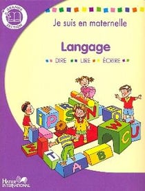 Je suis en maternelle - langage - GS - cahier d'activités