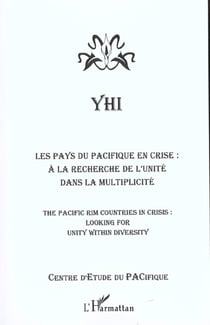 Les pays du pacifique en crise - a la recherche de l'unite dans la multiplicite - the pacific countr