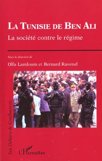 LA TUNISIE DE BEN ALI : La société contre le régime