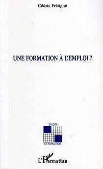 Une formation a l'emploi ?