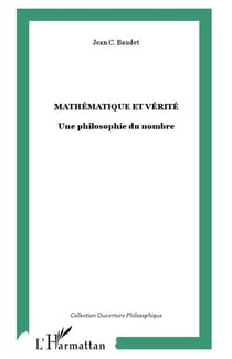 Mathématique et vérité : Une philosophie du nombre
