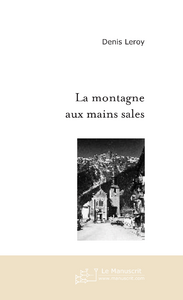 LA MONTAGNE AUX MAINS SALES
