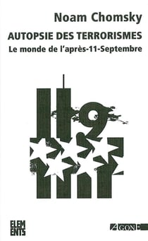 Autopsie des terrorismes : Le monde de l'après-11-Septembre