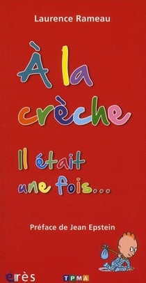 À la crèche - il était une fois...